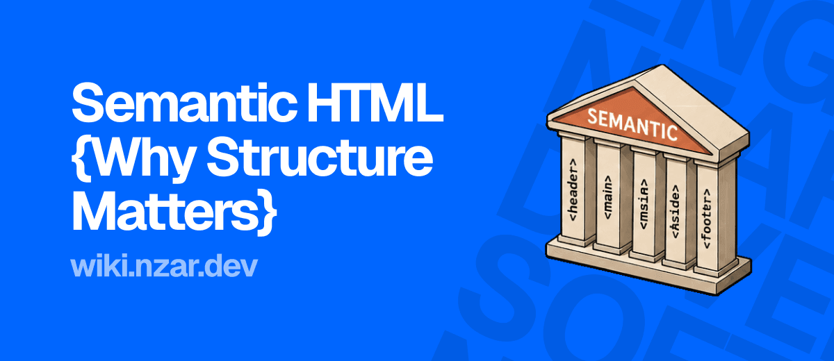 Semantic HTML: Why Structure Matters Cover
