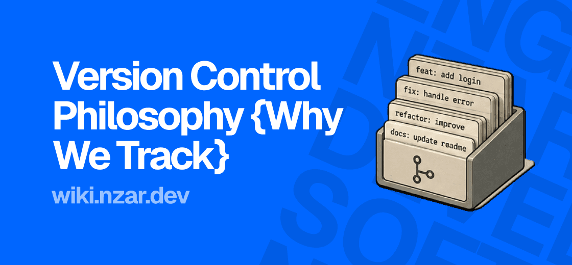 Version Control Philosophy: Why We Track Everything
Cover