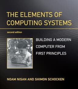 The Elements of Computing Systems By Nisan & Schocken
