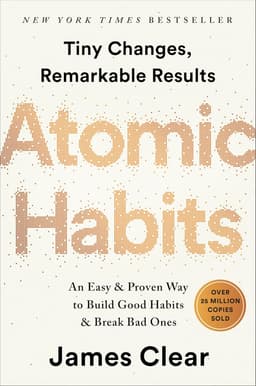 Atomic Habits. by James Clear