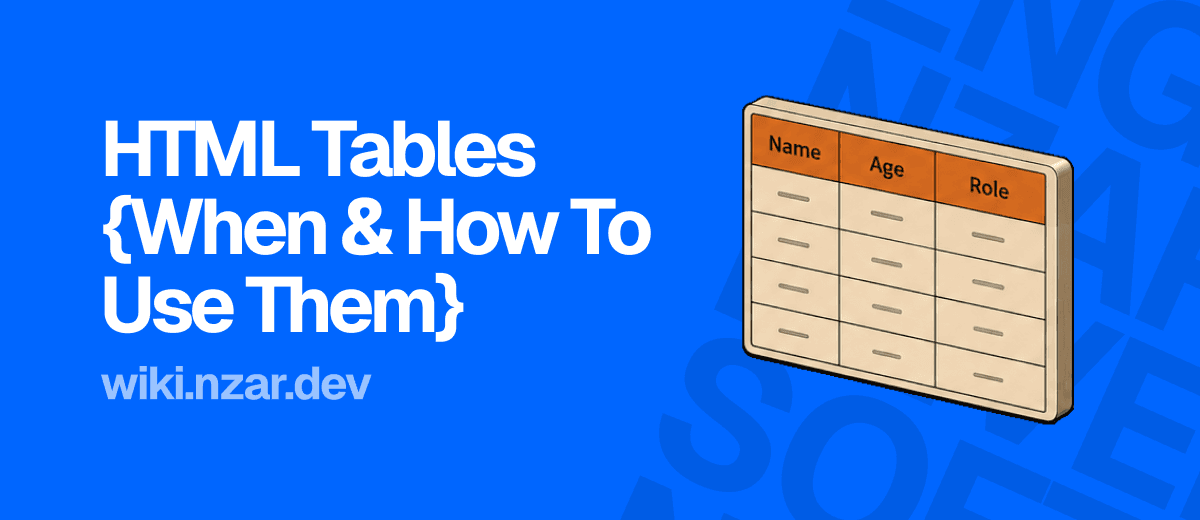 HTML Tables: When & How to Use Them Cover
