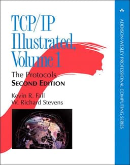 TCP/IP Illustrated, Volume 1. by W. Richard Stevens