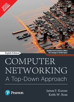 Computer Networking: A Top-Down Approach. by James and Keith Ross